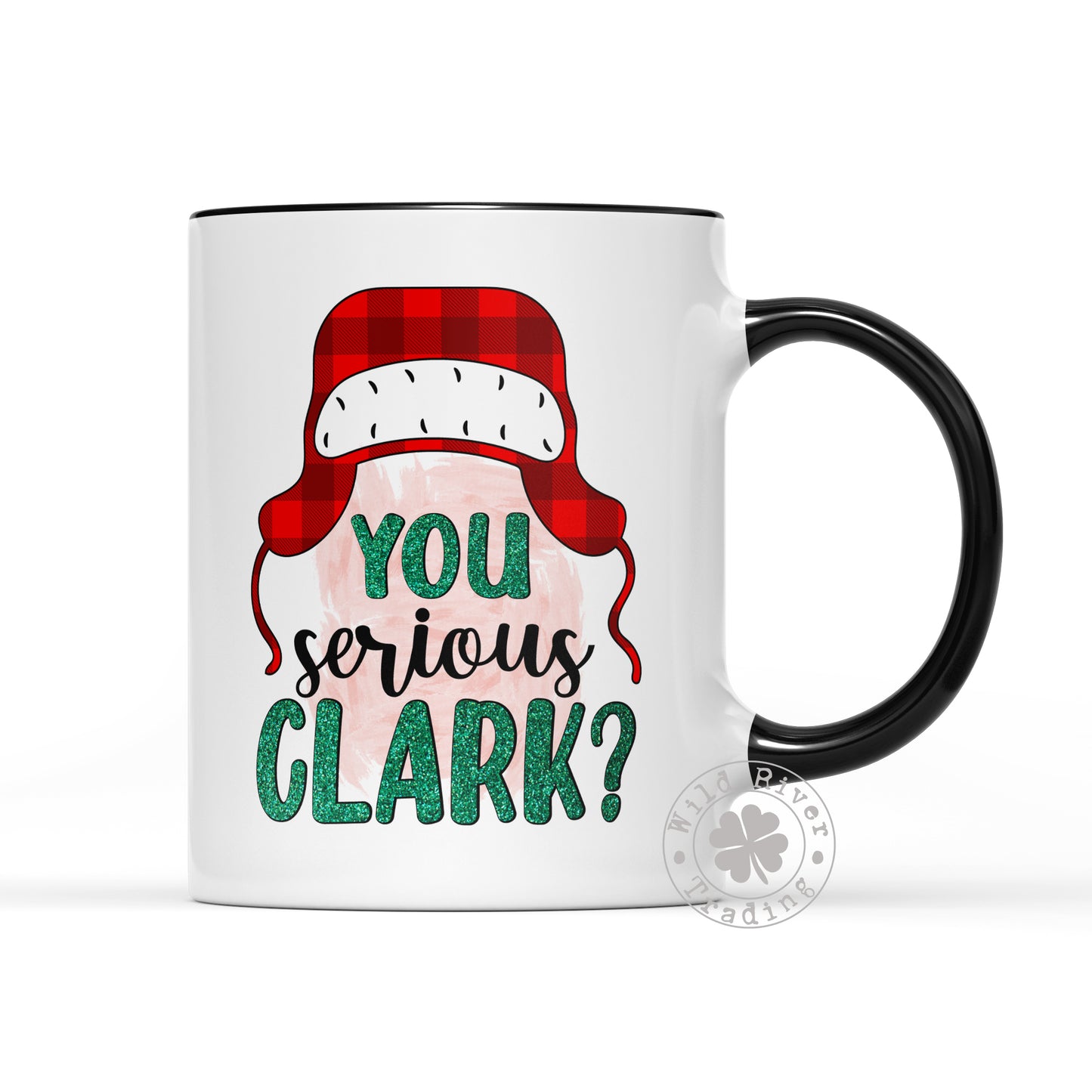 You Serious Clark? Christmas Mug